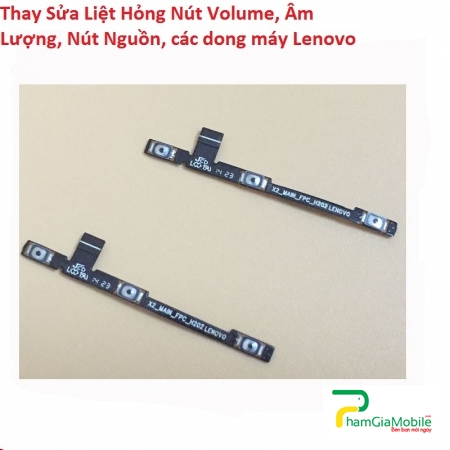 Thay Sửa Chữa Lenovo Phab PB1-750M Liệt Hỏng Nút Âm Lượng, Volume, Nút Nguồn 